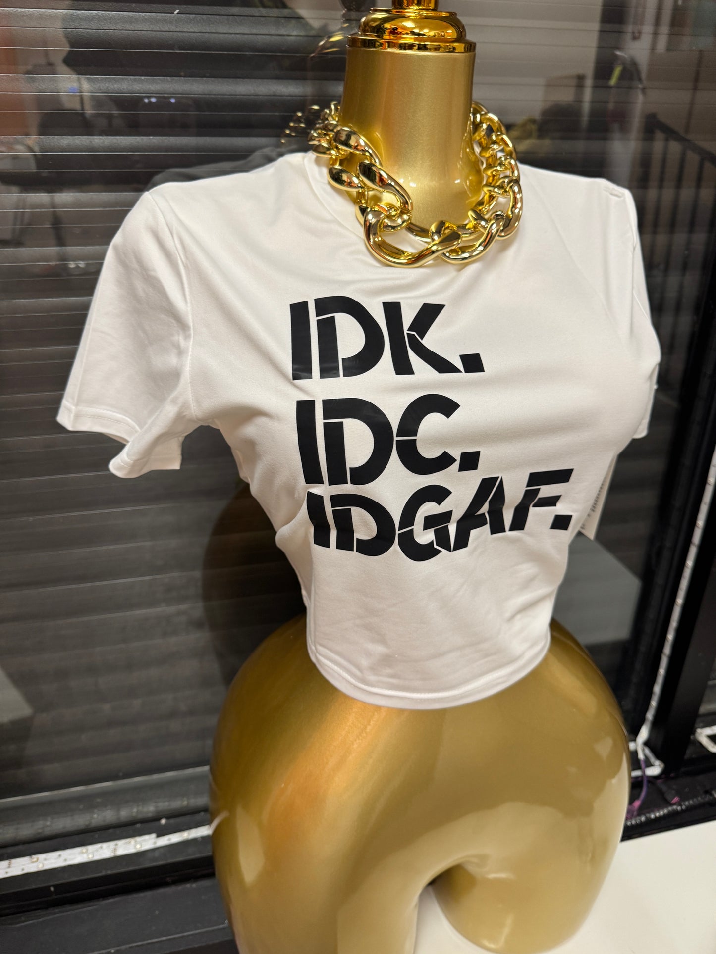 IDK IDC IDGAF Top